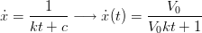 \dot{x} = \displaystyle \frac{1}{k t +c} \longrightarrow \dot{x}(t) = \displaystyle \frac{V_0}{V_0 k t + 1}